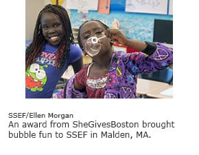 An award from SheGivesBoston brought bubble fun to SSEF in Malden, MA.